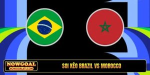 Soi kèo Brazil vs Morocco, 05h00, 14/06, Bảng C World Cup